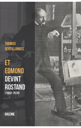 Et Edmond devint Rostand