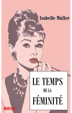 Le temps de la féminité
