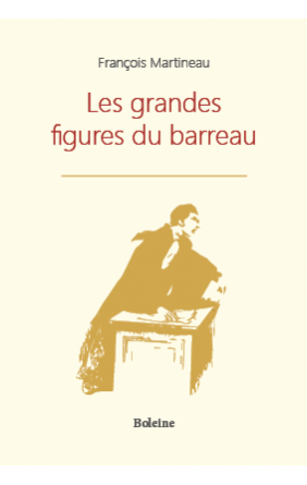Les grandes figures du barreau