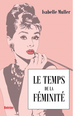 Le temps de la féminité