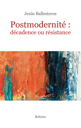 Postmodernité : décadence...