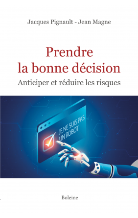 Prendre la bonne décision....