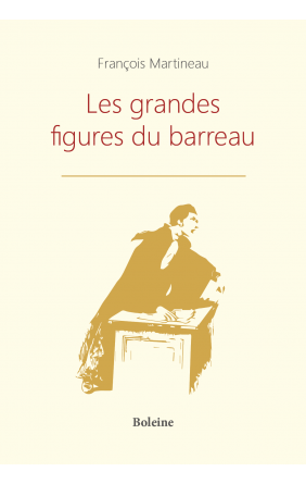 Les grandes figures du barreau