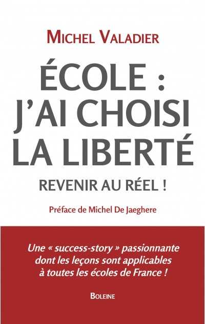 Ecole : j'ai choisi la liberté